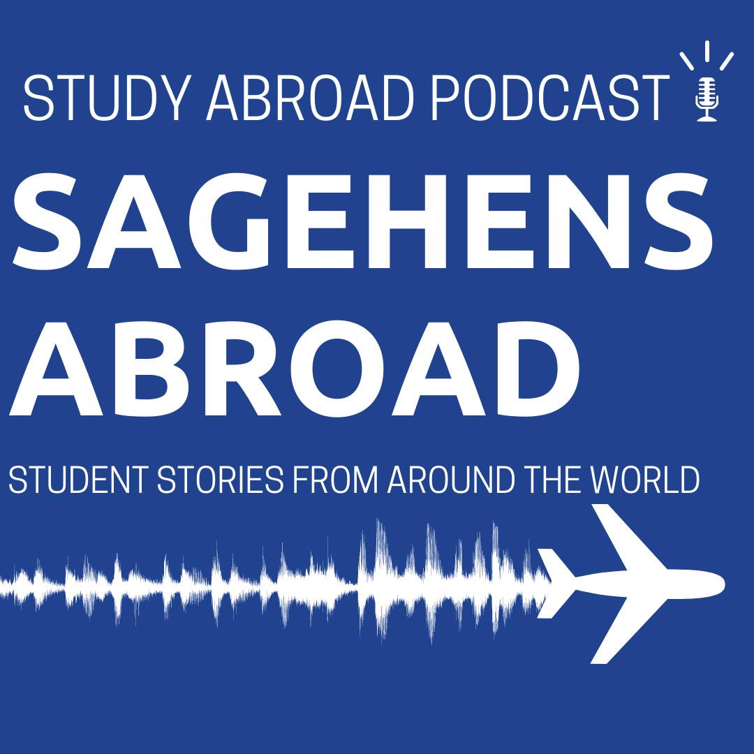 Sagehens Abroad: Student Stories From Around the World Podcast