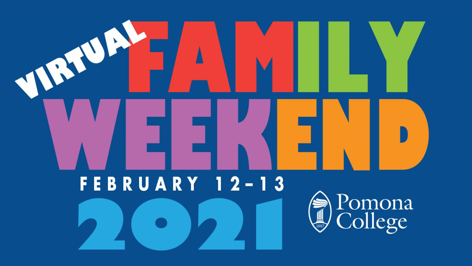 Pomona College Virtual Family Weekend February 12 to 13, 2021 