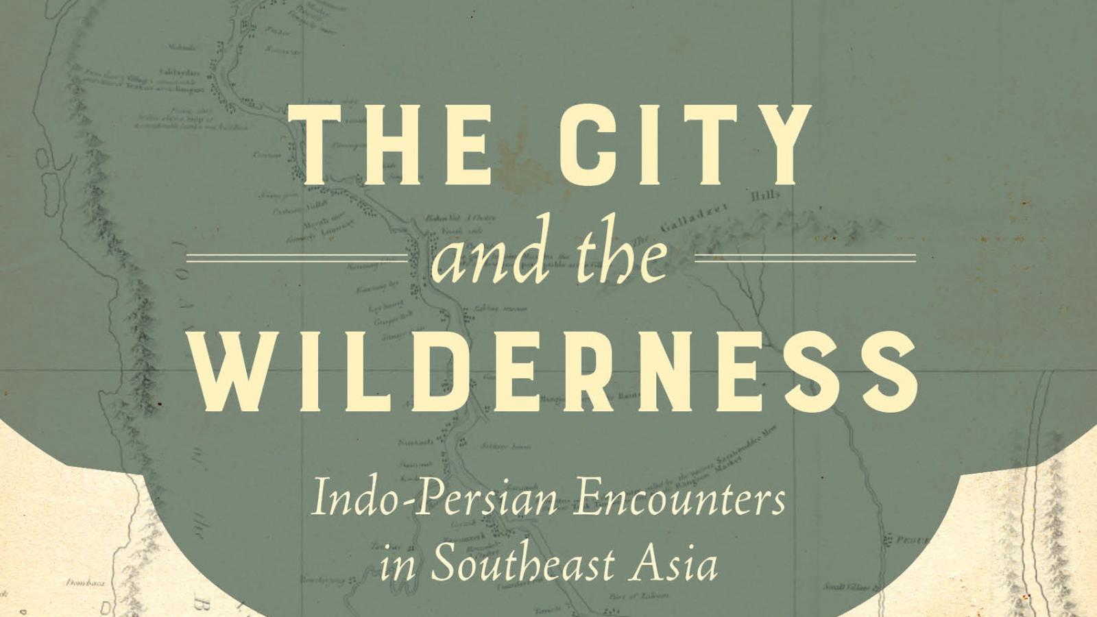 Khazeni's new book The City and the Wilderness