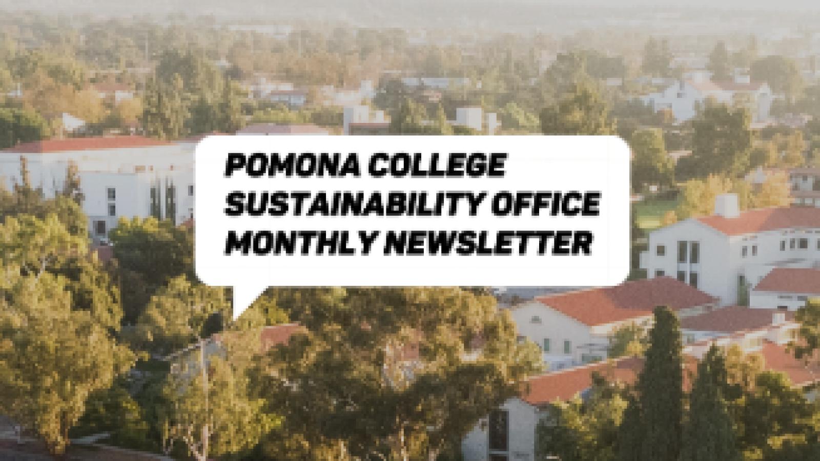 Pomona College Sustainability Office Monthly Newsletter