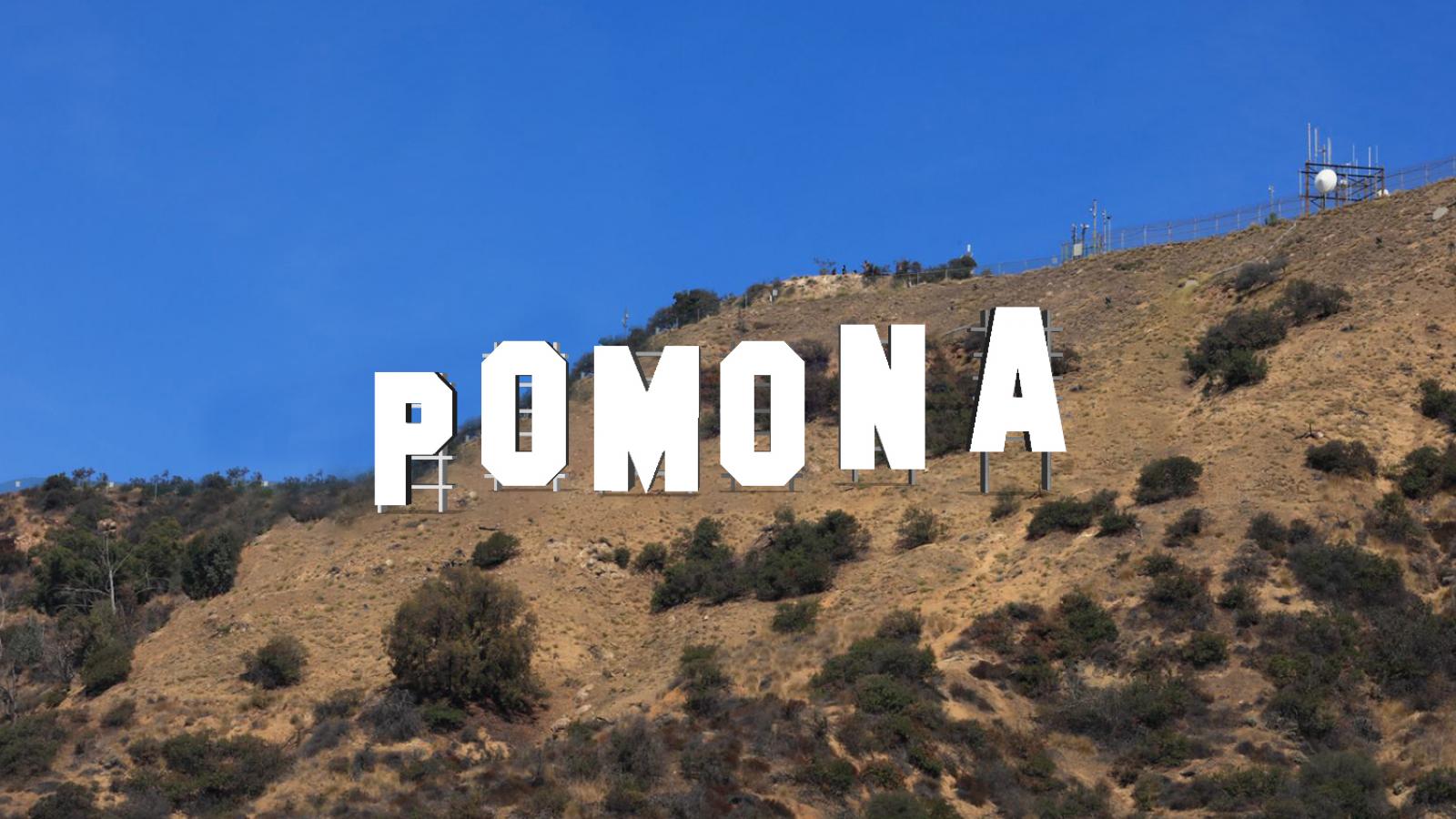 Pomona is written as if it were the Hollywood sign