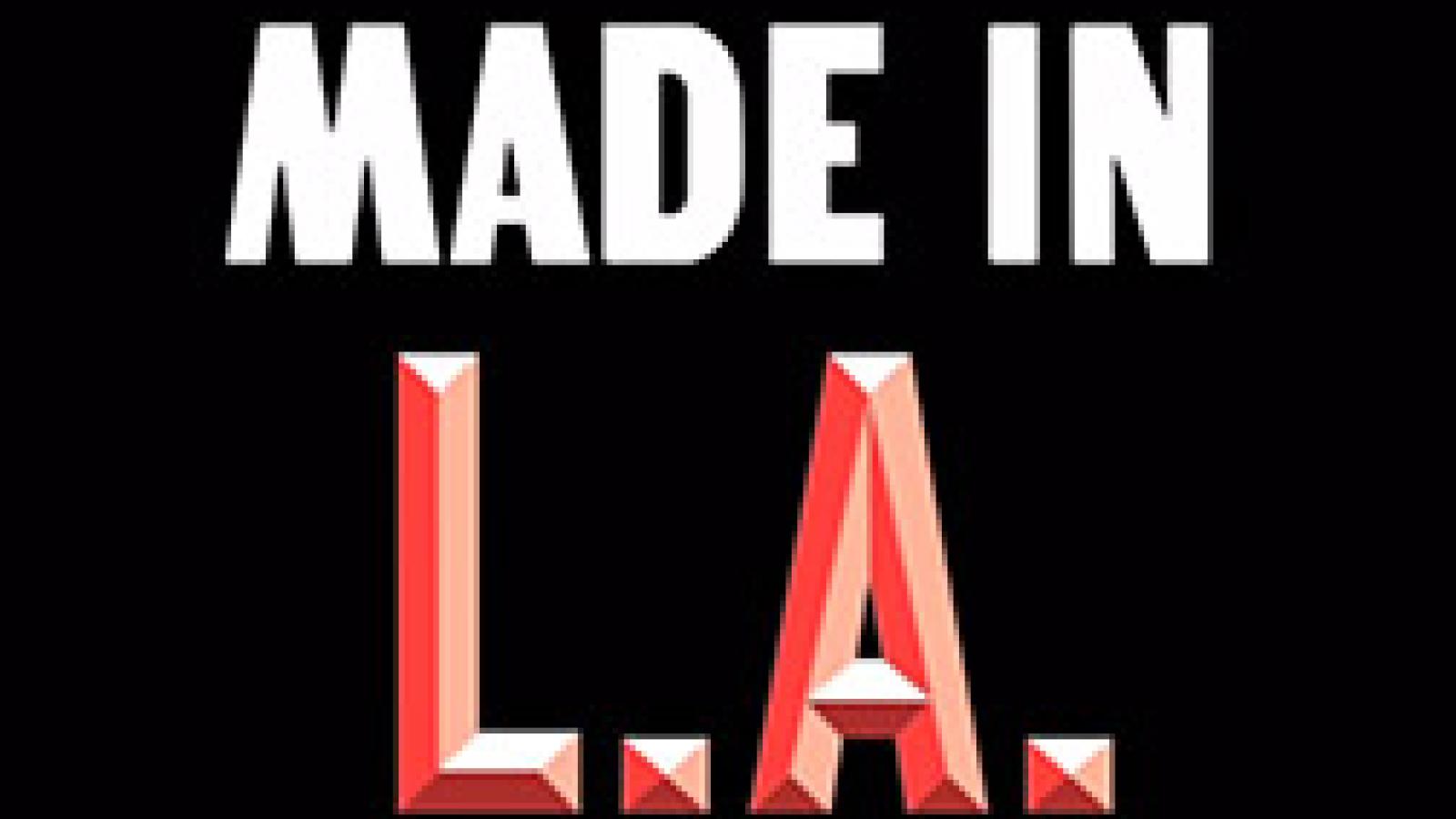 Made in L.A.
