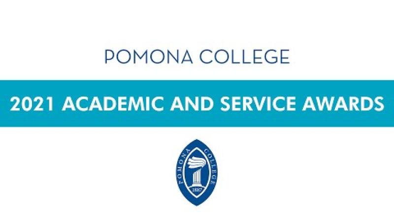 Pomona College 2021 Academic and Service Awards