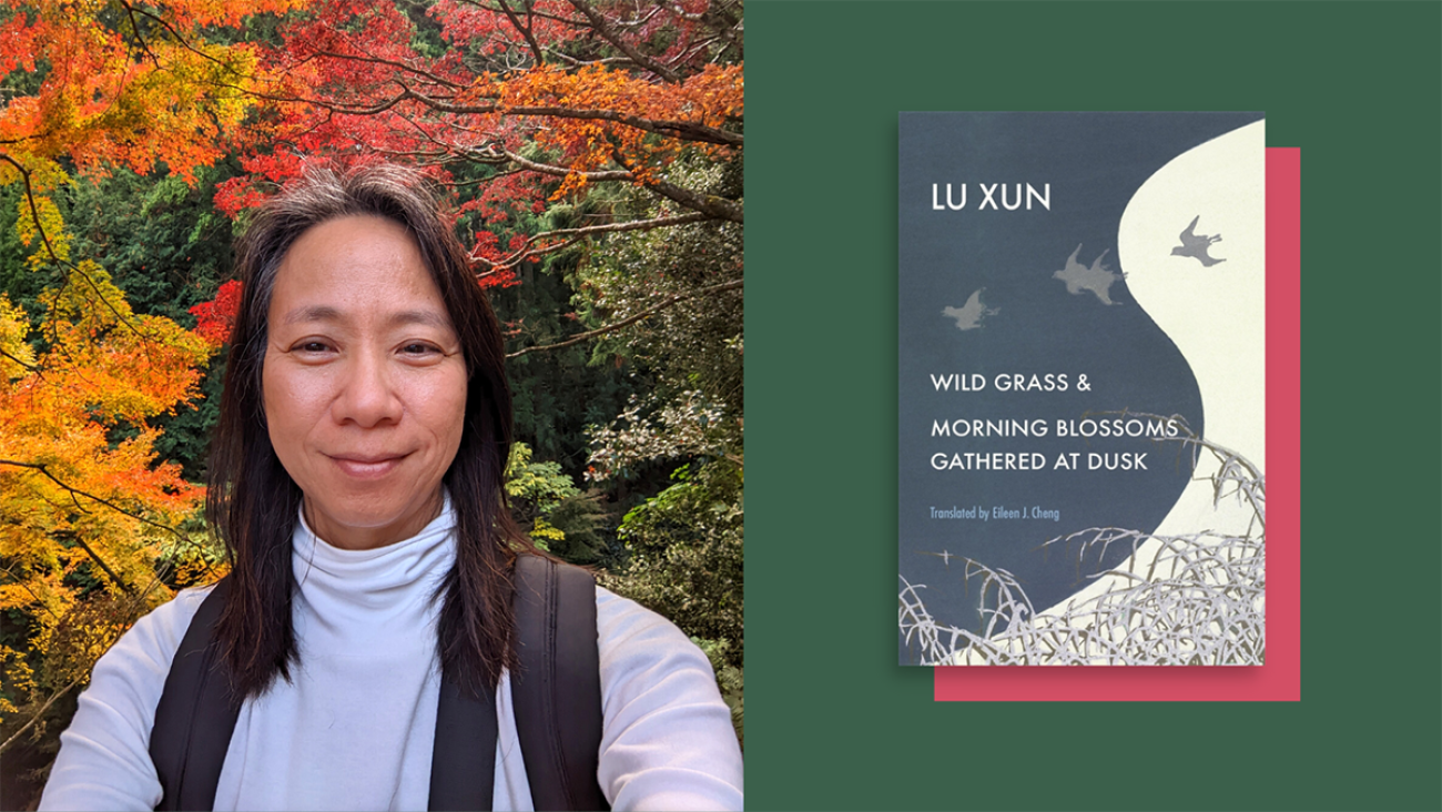 Prof. Eileen Cheng Translates Literary Gems by Lu Xun | Pomona College ...