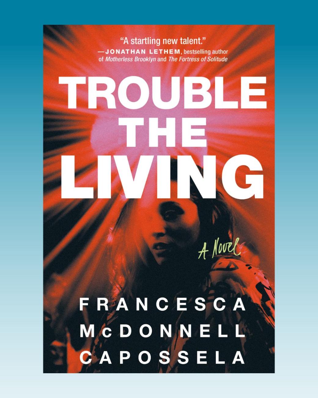 Book Cover of the Novel "Trouble the Living"