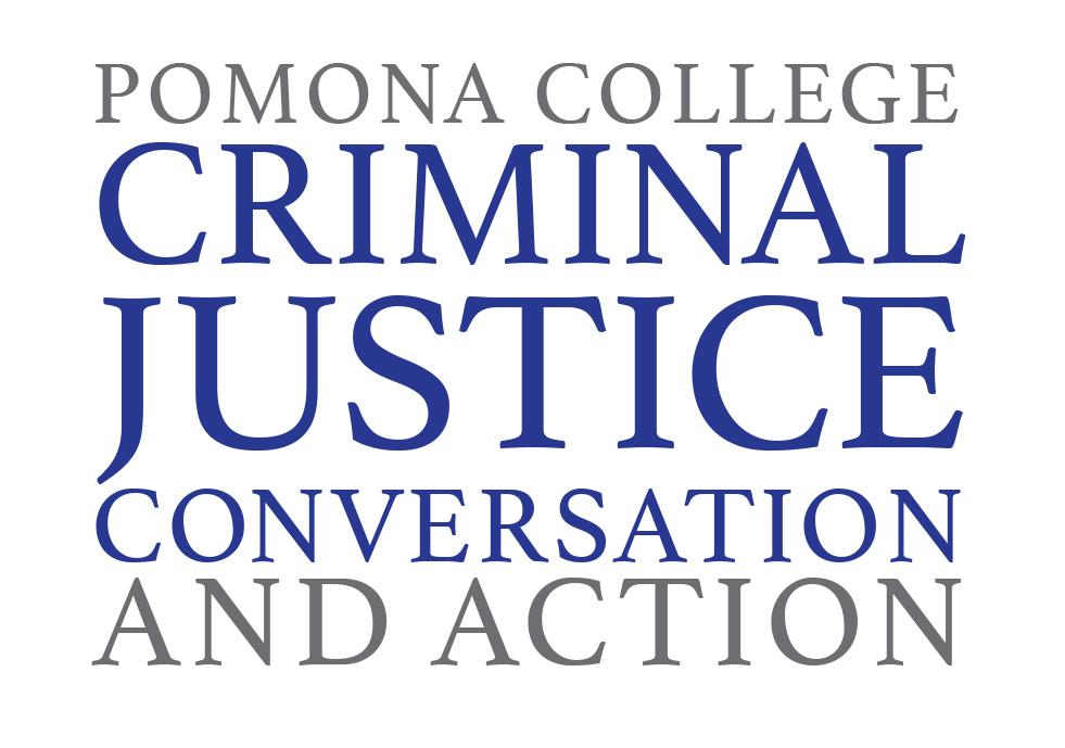 Pomona College Criminal Justice: Conversation and Action