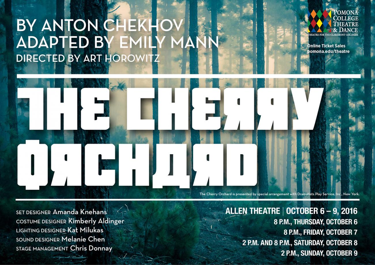 The Cherry Orchard By Anton Chekhov Directed by Art Horowitz Allen Theatre October 6, 7 (8 p.m.), October 8 (2 p.m. and 8 p.m.), October 9 (2 p.m.)