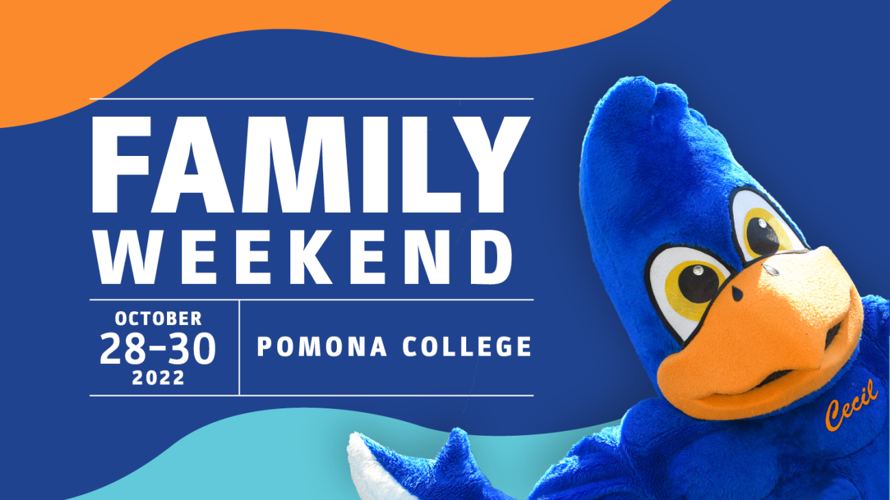 Pomona College Family Weekend - October 28-30, 2022