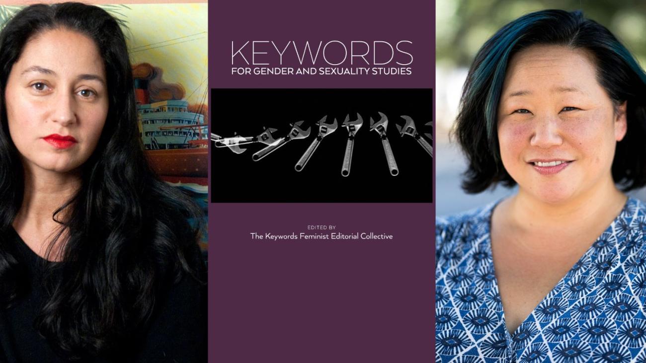 Professors Kyla Tompkins and Aimee Bahng, along with the cover of the book Keywords for Gender and Sexuality Studies